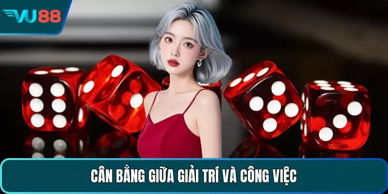 Xóc Đĩa Online Mang Lại Cơ Hội Thắng Lớn Cho Hội Viên Cân bằng giữa giải trí và công việc