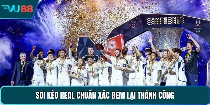 Soi Kèo Real - Cẩm Nang Phân Tích Đội Bóng Hoàng Gia Soi kèo Real chuẩn xác đem lại thành công